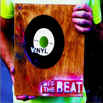 Vinyl by Off The Beat