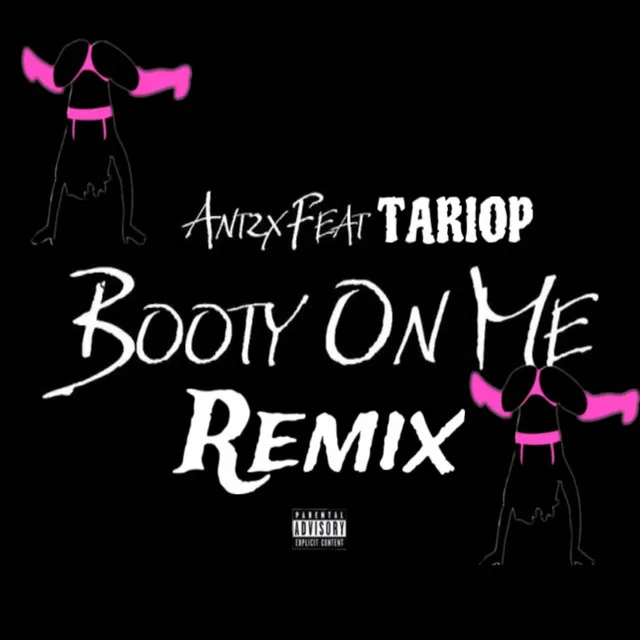 Booty On Me - Remix