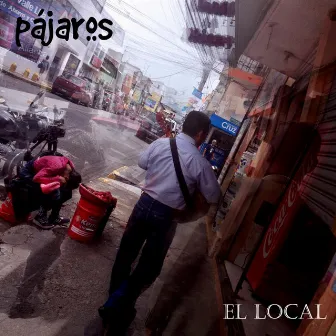 El Local by Sr. Pájaro y las Esperanzas