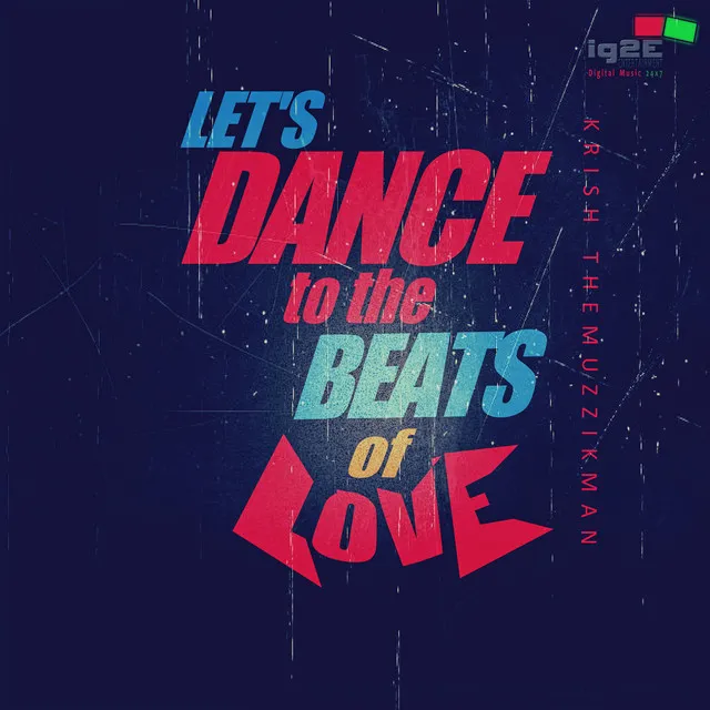 Lets Dance to the Beats of Love