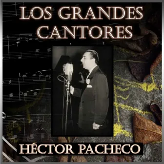 Los Grandes Cantores by Héctor Pacheco