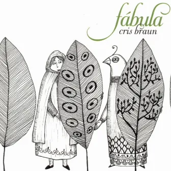 Fábula by Cris Braun