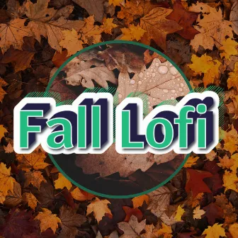 Maple Melodies - Lush Lofi Soundscapes for Autumn Inspiration by Autumn Lofi