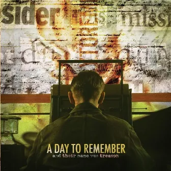 And Their Name Was Treason by A Day To Remember