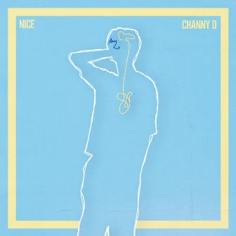 Nice by CHANNY D