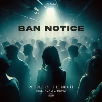 People Of The Night by BAN NOTICE