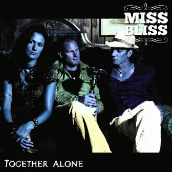 Together Alone by Miss Bliss