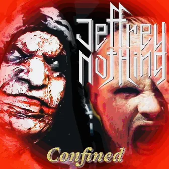 Confined by Jeffrey Nothing