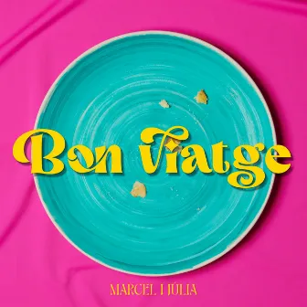 Bon viatge by Marcel i Júlia