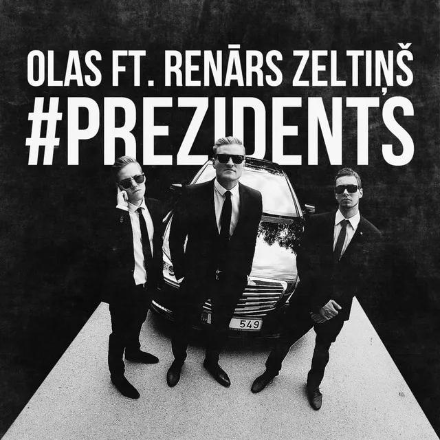 #Prezidents (feat. Renārs Zeltiņš)