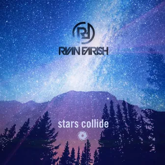 Stars Collide (Extended Mix) by Ryan Farish