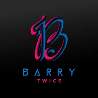 I Got It (Radio Edit) by Barry Twice