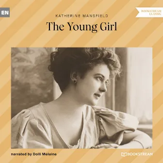 The Young Girl (Unabridged) by Dolli Melaine