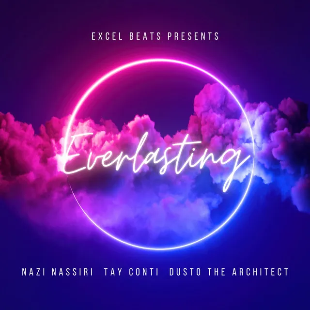 Everlasting (feat. Nasi Nassiri, Tay Conti & Dusto the Architect)