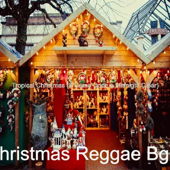 Tropical Christmas (It Came Upon a Midnight Clear) by Christmas Reggae Bgm