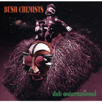 Dub Outernational by The Bush Chemists