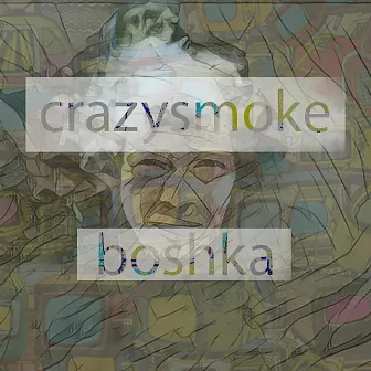 Crazysmoke Boshka by CIRRRCLE