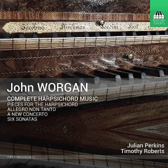 Worgan: Complete Harpsichord Music by John Worgan