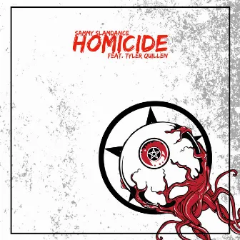 Homicide by Sammy SlamDance