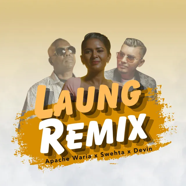 Laung - Remix