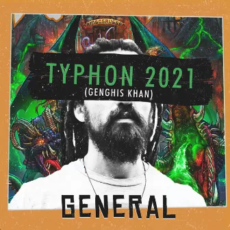 Typhon 2021 (Genghis Khan) by General