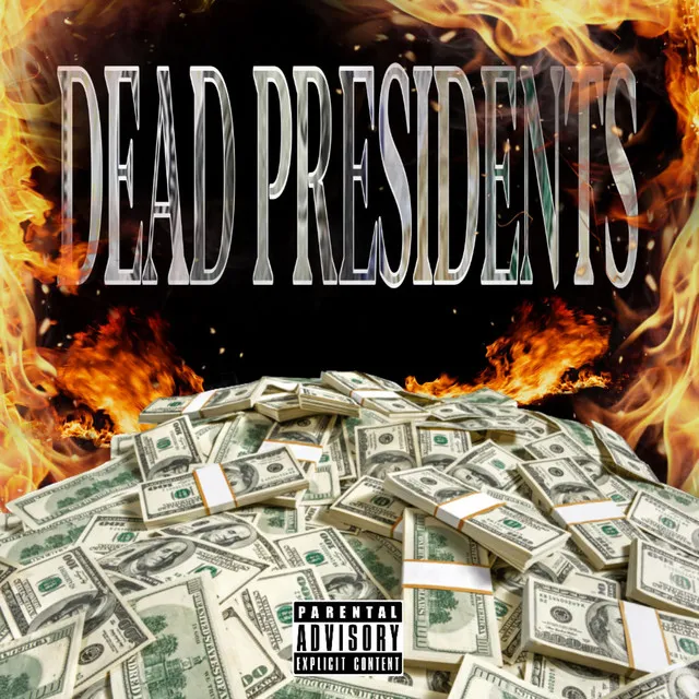 DEAD PRESIDENTS