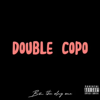 Double Copo by Bz