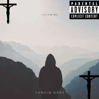 Upcoming by Yungin Opps