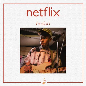 Netflix (Ao Vivo no Estúdio MangoLab) by HODARI