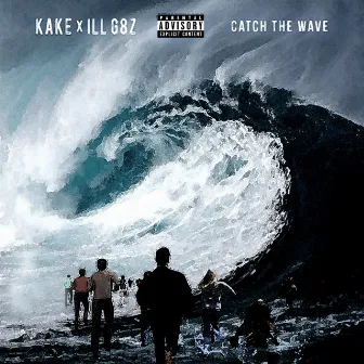 Catch The Wave by Kake