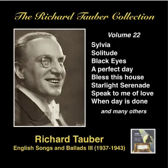 The Richard Tauber Collection, Vol. 22: English Songs & Ballads III (Recorded 1937-1943) by George Walter