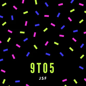 9TO5 by JSF