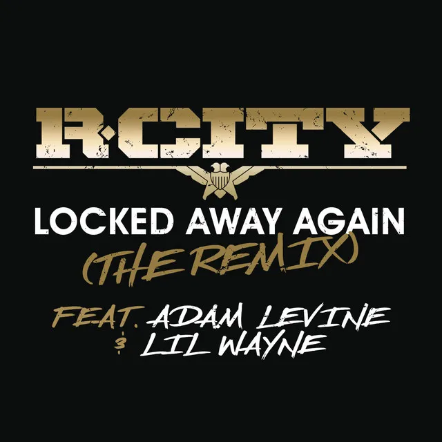 Locked Away Again (The Remix) (feat. Adam Levine & Lil Wayne)