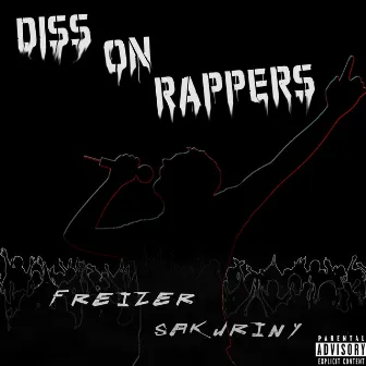 Diss on Rappers by Freizer