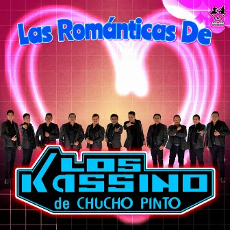 Las Románticas de los Kassino de Chucho Pinto by Los Kassino de Chucho Pinto