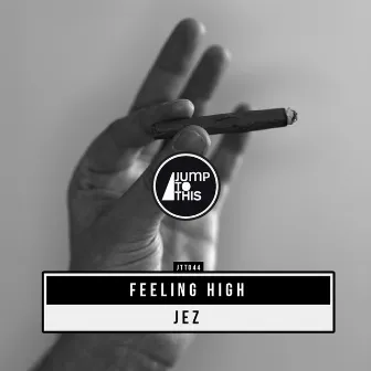 Feeling High by Jez