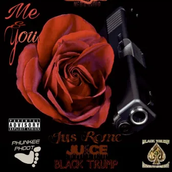 Me & You by Black Trump