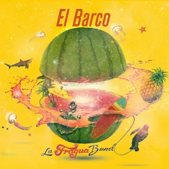 El Barco by La Fragua Band