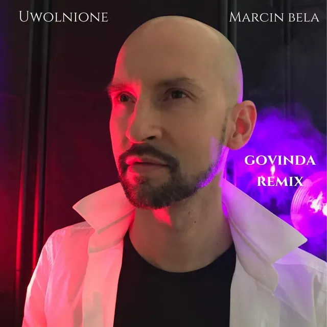 Uwolnione - Govinda Remix