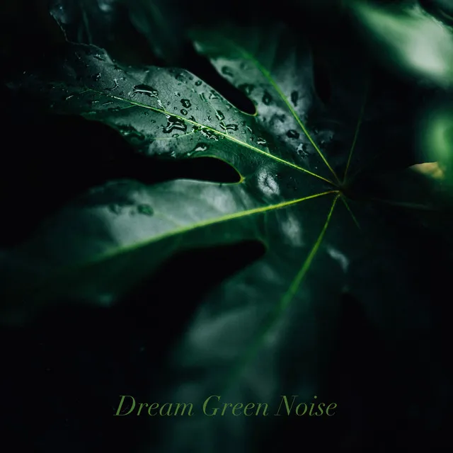 Dream Green Noise