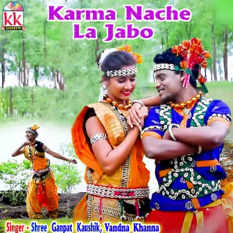 Karma Nache La Jabo by 