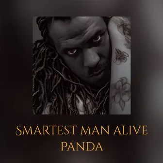 Smartest man alive by Panda