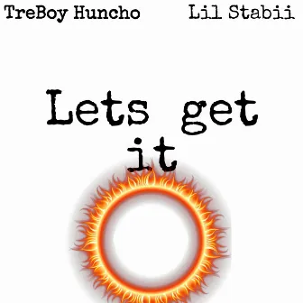 Lets Get It by Lil Stabii