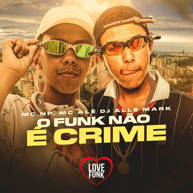 O Funk Não É Crime