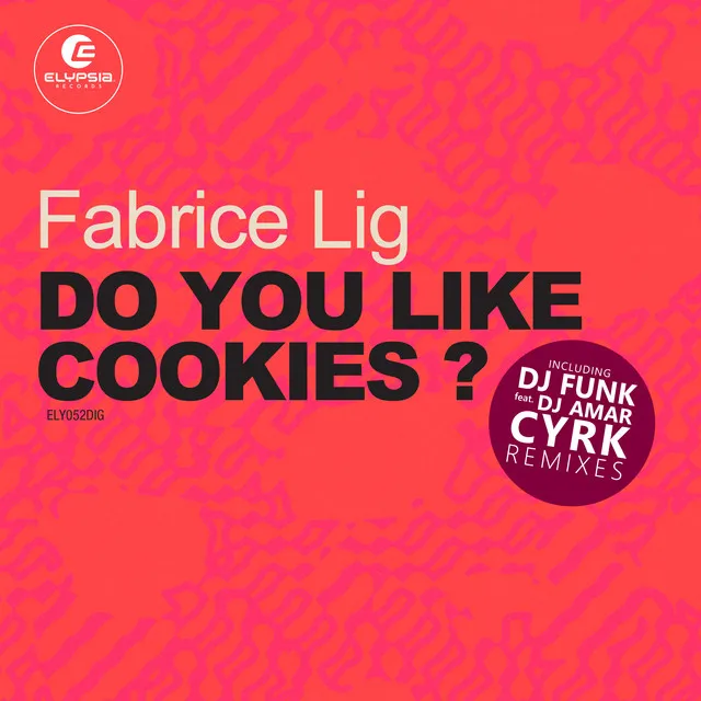 Do You Like Cookies - DJ Funk & DJ Amar Cookie Monster Remix