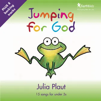 Jumping For God (15 Songs for Under 5's) by Julia Plaut