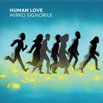 Human Love by Mirko Signorile