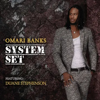 System Set (feat. Duane Stephenson) by Omari Banks