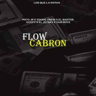 Flow Cabron by Pato Jr