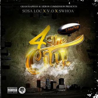 4 the City by Sosa Loc